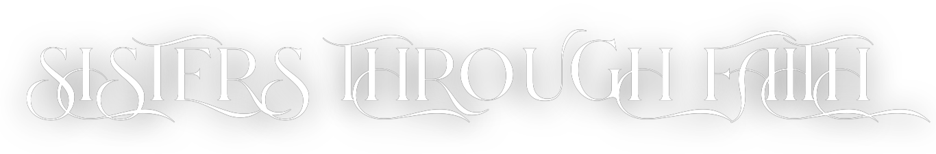 Sisters Through Faith